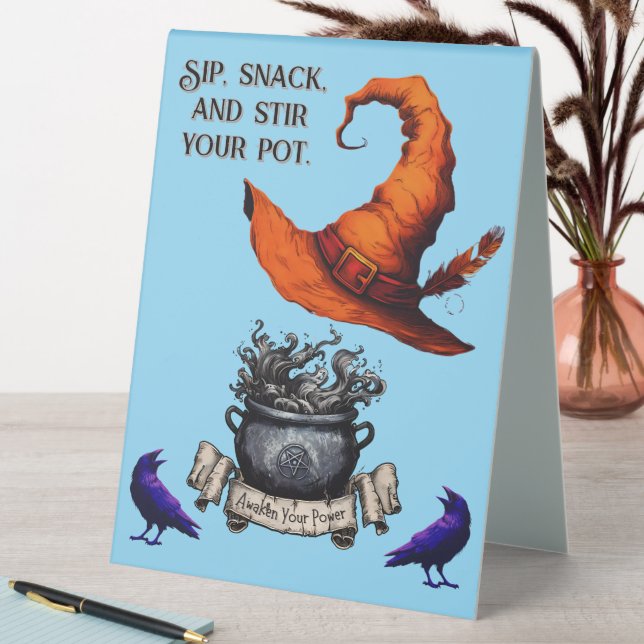 Sip, Snack $ Stir The Pot Witch Table Tent Sign (In SItu (Table))