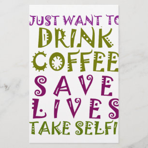 Sip, Snap Repeat Chasing Caffeine Selfies design Stationery