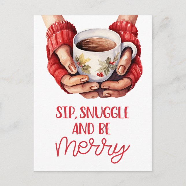 Sip, snuggle and be merry  holiday postcard (Front)