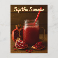 Sip the Summer – Pomegranate Juice Postcard