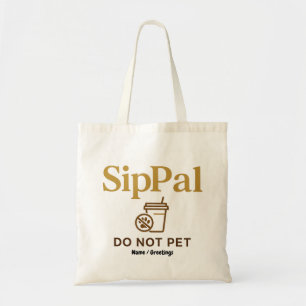 SipPal Do Not Pet Funny Gold Brown Drinking Buddy Tote Bag