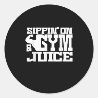 Sippin On Gym Juice - Mens Workout Shirts Funny Classic Round Sticker