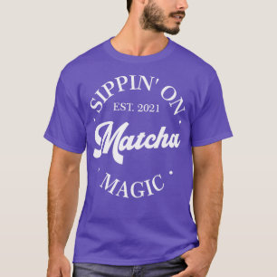sippin on matcha magic 1 T-Shirt
