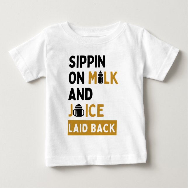 Sippin on Milk & Juice Hip Hop Birthday Party Baby T-Shirt (Front)