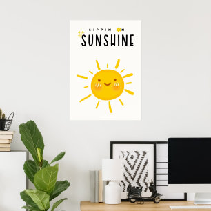Sippin' on sunshine  poster