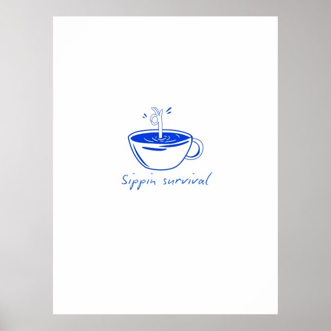 Sippin Survival" Minimalist Coffee Graphic Tee  Poster (Front)