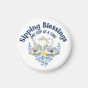 Sipping Blessings one cup at a time Magnet
