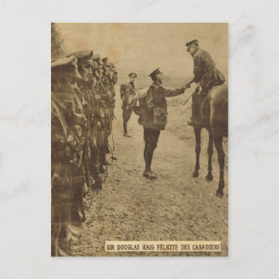 Sir Douglas Haig congratulating Canadian troops Postcard