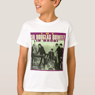 Sir Douglas Quintet T-Shirt