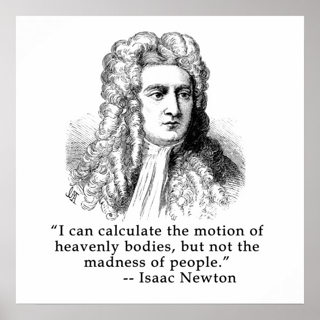 Sir Isaac Newton Portrait and Quote Poster (Front)