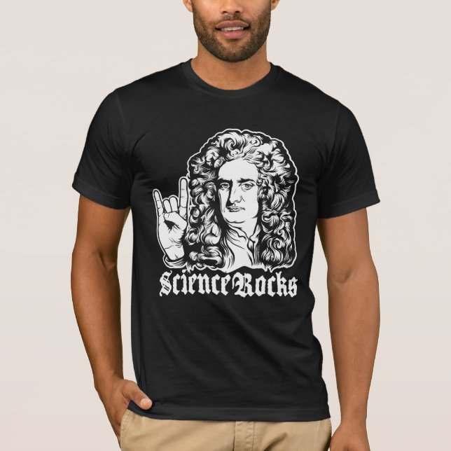 Sir Isaac Newton Science Rocks Shirts (Front)