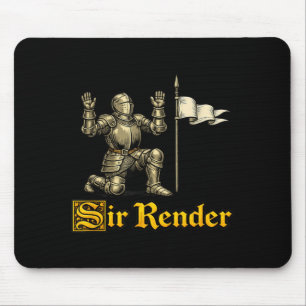 Sir Render Surrender Funny Mediaeval Gen Z Brainro Mouse Pad