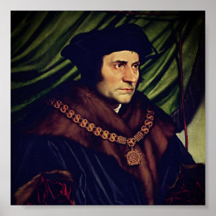 Sir Thomas More - by Hans Holbein, the Younger Poster