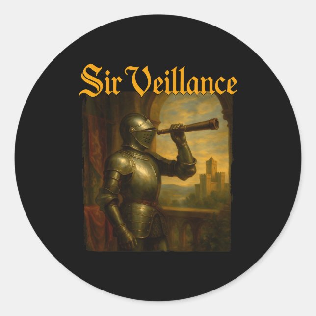 Sir Veillance Funny Meme Mediaeval Knight Pun  Classic Round Sticker (Front)