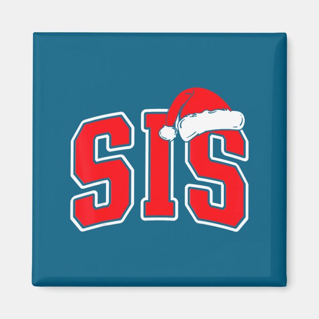 Sis Claus Christmas Matching Family Xmas Pajama Si Magnet (Front)