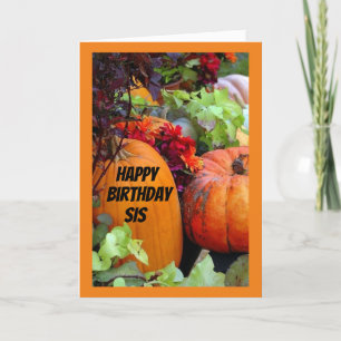 **SIS HAPPY BIRTHDAY ON AUTUMN BIRTHDAY" CARD