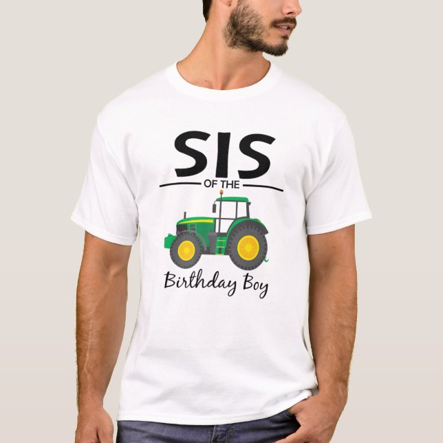 Sis Of The Birthday Boy Tractor Farm Party Family T-Shirt (Front)