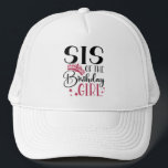 Sis of the Birthday Girl Customised Squad Matching Trucker Hat<br><div class="desc">Looking for a birthday shirt that will make your party complete? Look no further than our matching birthday crew shirts! These stylish tees are perfect for any birthday party girl's day out. Our matching shirts make a great gift for your friends and family, and can be worn together as a...</div>