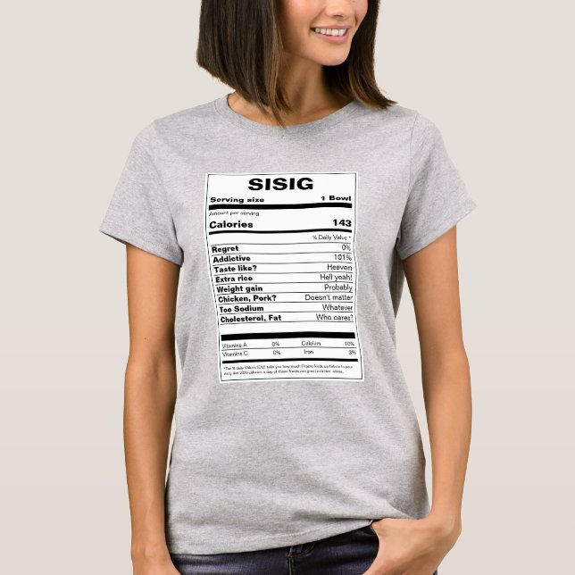 Sisig Nutrition Facts T-Shirt (Front)