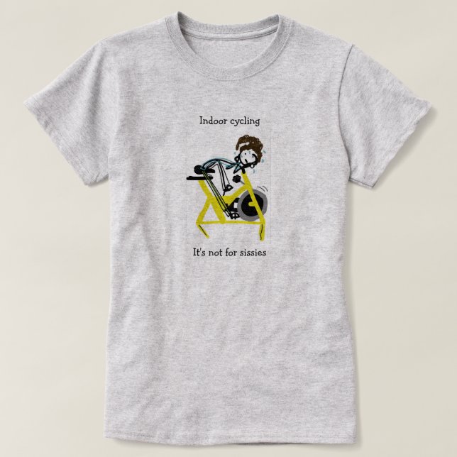 Sissies don't take cycling classes T-Shirt (Design Front)