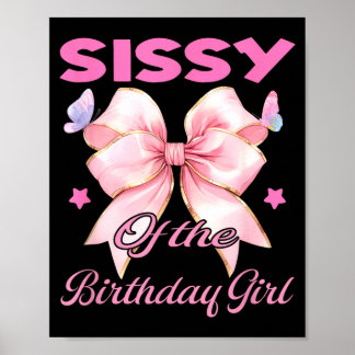 Sissy birthday girl matching coquette pink bow  poster