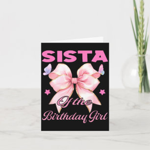 Sista birthday girl matching coquette pink bow card