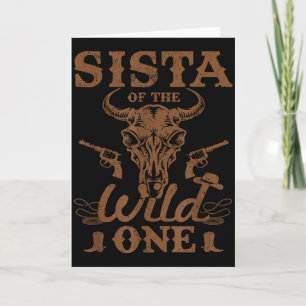 Sista Of The Wild One Cowboy Western Rodeo Party M Card