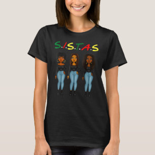 Sistas Afro Women Together Proud Black Sistas Quee T-Shirt