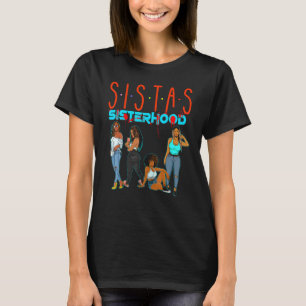 Sistas Black Girl Magic Fun Melanin Women Brown Sk T-Shirt