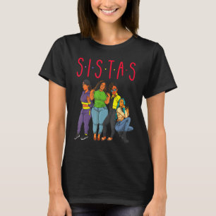 Sistas Black Girl Magic Fun Melanin Women Brown Sk T-Shirt