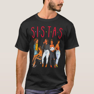 Sistas Black Girl Magic Fun Melanin Women Brown Sk T-Shirt