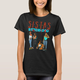 Sistas Black Girl Magic Fun Melanin Women Brown Sk T-Shirt