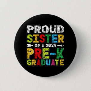 Sister 2024 Pre-k Graduate Family Matching Graduat 6 Cm Round Badge
