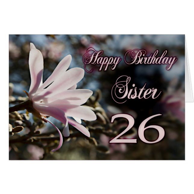 Sister 26th Birthday with magnolia (Front Horizontal)
