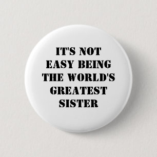 Sister 6 Cm Round Badge