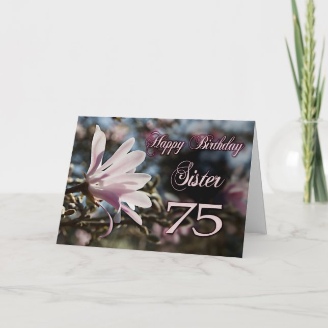 Sister 75th Birthday with magnolia Card (Front)