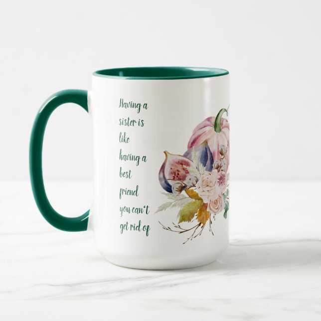 SISTER - A Best Friend You Can't Get Rid Of - Fun Mug (Left)