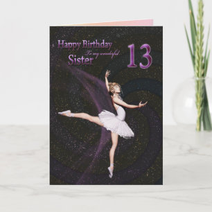 Sister age 13, a ballerina birthday card