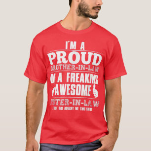 Sister and Brother In Law Proud BrotherInLaw Gift T-Shirt