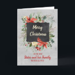 Sister and her Family Merry Christmas Card<br><div class="desc">Merry Christmas greeting card for sister and her family with vintage watercolor flowers and cardinal,  chalkboard and wood patterns,  wish your sister's family well this holiday season with this elegant greeting card.</div>