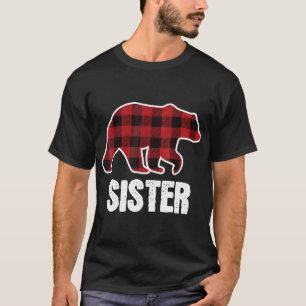 Sister Bear Christmas Pajama Red Plaid Buffalo Fam T-Shirt