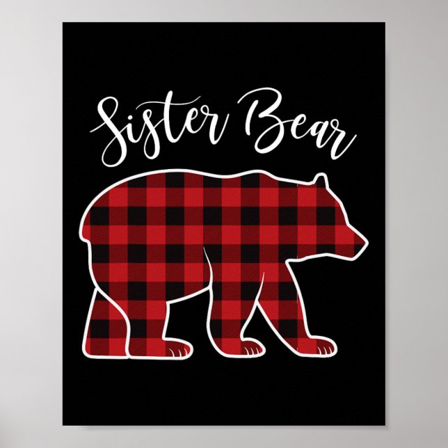 Sister Bear Pajama Red Buffalo Xmas Funny Family C Poster (Front)