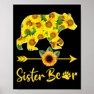 Sister Bear Sunflower Shirt Fun Mothers Day Sister Poster