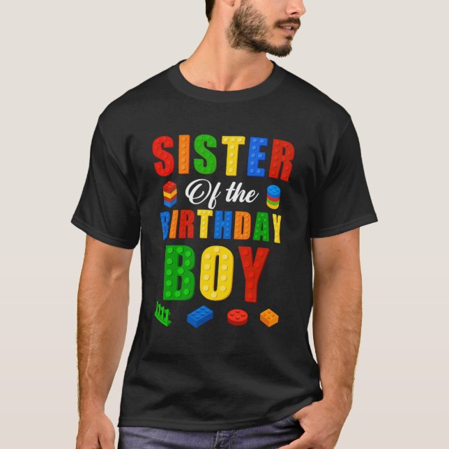 Sister Birthday Boy Master Builder Building Bricks T-Shirt (Front)
