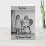 Sister Birthday Card<br><div class="desc">This fully customisable card is perfect for sisters of any age. Original vintage photo from 1961. You can use your own photo or text if you choose.</div>
