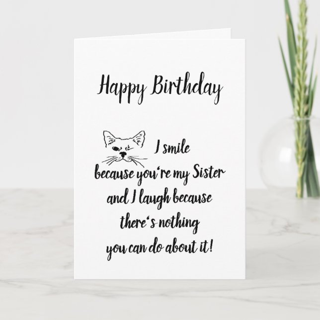Sister Birthday Humour Quote Winking Cat Fun Card (Front)