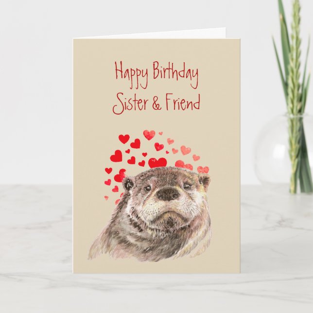  Sister  Birthday Love Heart Cute Otter Animal  Holiday Card (Front)
