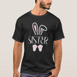 Sister Bunny Easter Day Dad Mum Matching Couple Fa T-Shirt