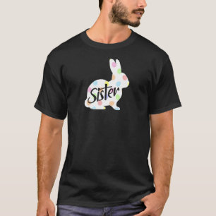 Sister Bunny Easter Egg Polka Dot Bunny Rabbit T-Shirt