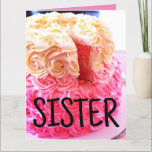 SISTER CAKE (BIG OVERSIZED) BIRTHDAY CARDS<br><div class="desc">SISTER CAKE BIRTHDAY CARD</div>